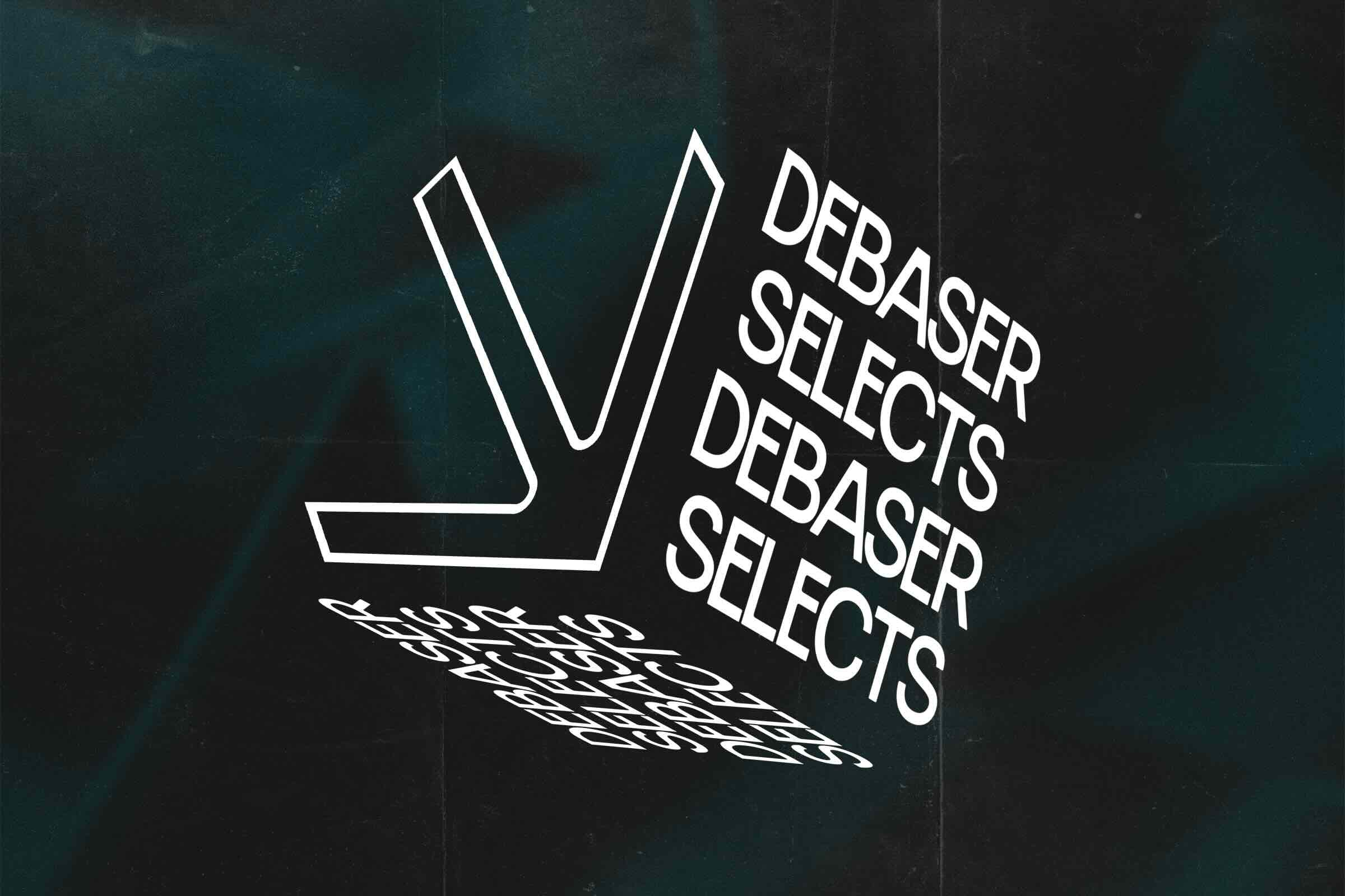Debaser Selects 2026